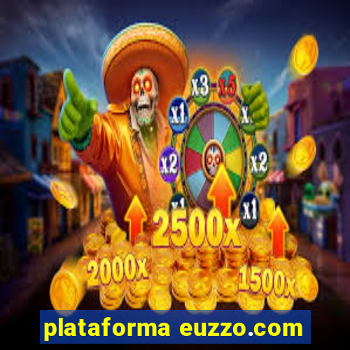 plataforma euzzo.com